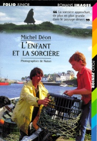 Michel Déon - L'Enfant Et La Sorciere.