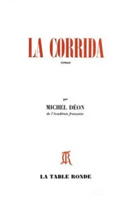 Michel Déon - La corrida.