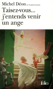 Taisez-vous... j'entends venir un ange