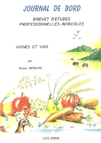 Michel Derame - Journal de bord BEPA - Vignes et vins.