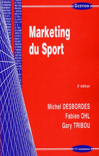 Michel Desbordes et Fabien Ohl - Marketing du sport.