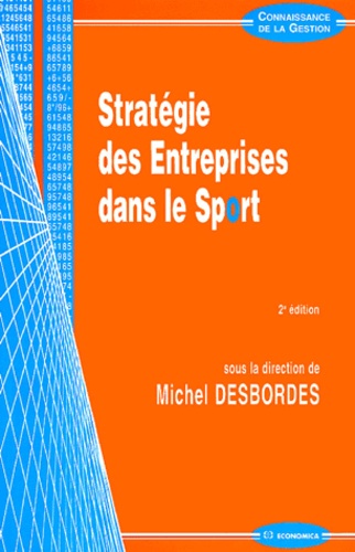 Michel Desbordes - Stratégie des Entreprises dans le Sport.