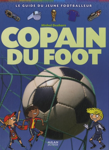 Michel Deshors - Copain du foot.