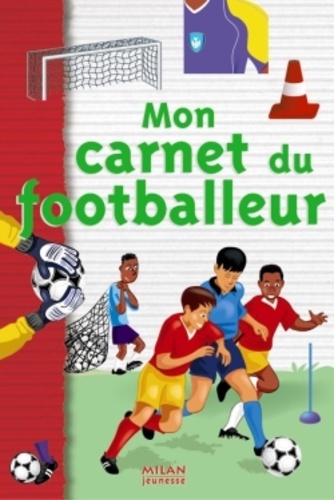 Michel Deshors - Mon carnet du footballeur.
