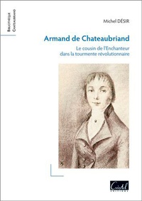 Michel Désir - Armand de Chateaubriand.