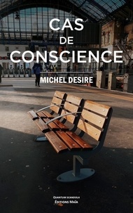 Michel Désiré - Cas de conscience.