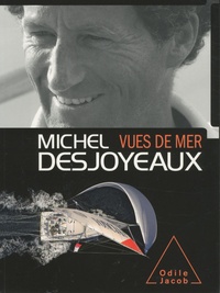 Michel Desjoyeaux - Vues de mer.