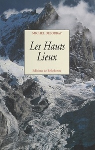 Michel Desorbay - Les hauts lieux.