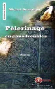 Pèlerinage en eaux troubles