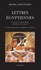 Lettres égyptiennes. La naissance du Nouvel Empire, de Kamosis à Thoutmosis II  édition revue et corrigée