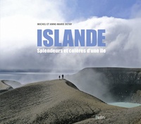Michel Detay et Anne-Marie Detay - Islande - Splendeurs et colères d'une île.