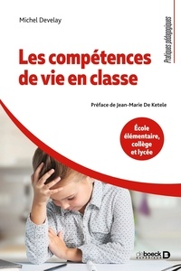 Michel Develay - Les compétences de vie en classe.
