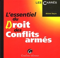 Michel Deyra - L'Essentiel Du Droit Des Conflits Armes.