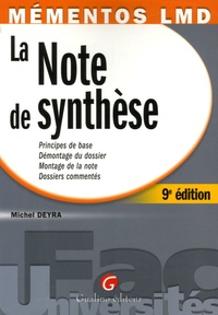 Michel Deyra - La Note de synthèse - Principes de base, Démontage du dossier, Montage de la note, Dossiers commentés.