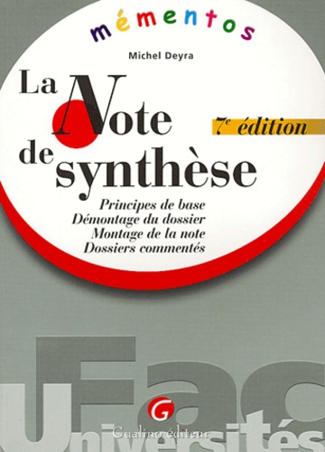 Michel Deyra - La note de synthèse - Principe de base, démontage du dossier, montage de la note, dossiers commentés.