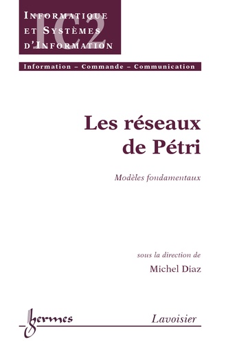 Michel Diaz - les réseaux de Petri - Modèles fondamenteaux.