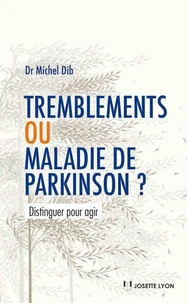 Tremblements ou maladie de Parkinson