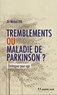 Michel Dib - Tremblements ou maladie de Parkinson ?.
