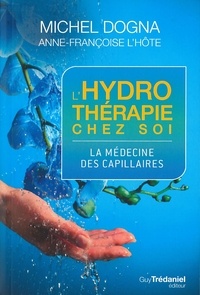 Ebooks français gratuits télécharger pdf L'hydrotherapie chez soi  - La médecine des capillaires