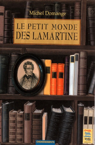 Michel Domange - Le Petit Monde Des Lamartine.