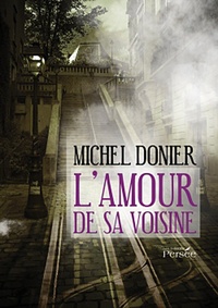 Michel Donier - L'amour de sa voisine.