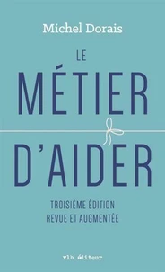 Le metier d'aider 3e ed.