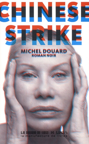 Michel Douard - Chinese strike.