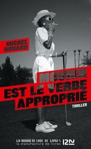 Michel Douard - Mourir est le verbe approprié.