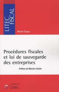 Michel Douay - Procédures fiscales et loi de sauvegarde des entreprises.