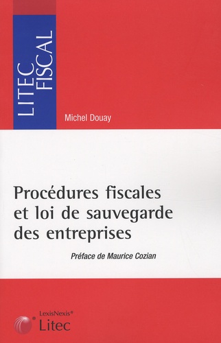 Michel Douay - Procédures fiscales et loi de sauvegarde des entreprises.