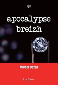 Michel Dozsa - Apocalypse breizh.