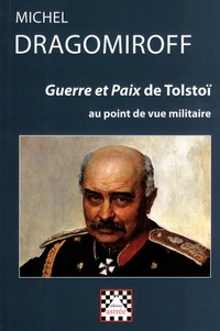 Guerre et Paix de Tolstoï au point de vue militaire