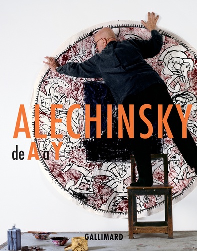 Michel Draguet - Alechinsky de A à Y - Catalogue "raisonnable" d'une rétrospective.