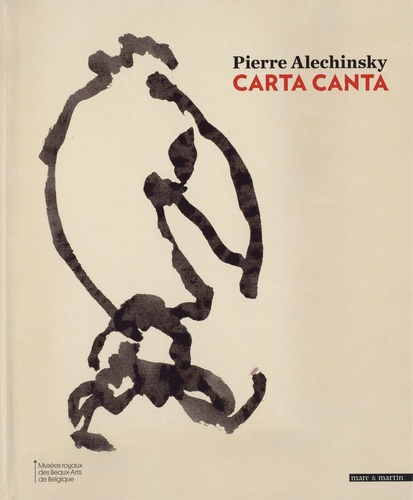 Pierre Alechinsky. Carta Canta