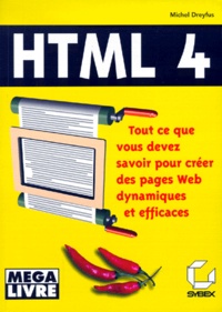 HTML 4. Tout ce que vous devez savoir pour créer des pages Web dynamiques et efficaces.pdf