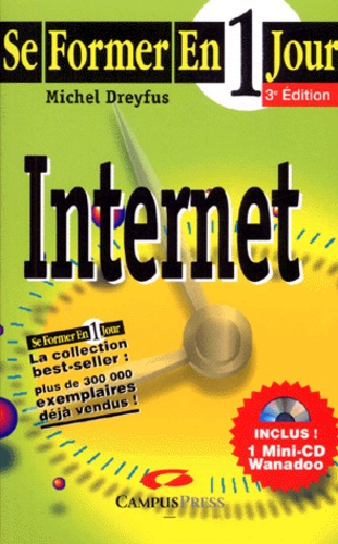Michel Dreyfus - Internet. 3eme Edition, Avec Mini-Cd-Rom.
