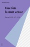 Michel Droit - Journal  / Michel Droit  Tome 1972-1973-1974 - Une Fois la nuit venue.