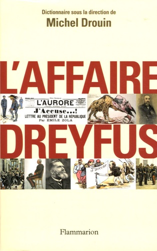 Michel Drouin et Sylvie Aprile - L'affaire Dreyfus - Dictionnaire.
