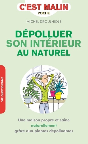 Dépolluer son intérieur au naturel