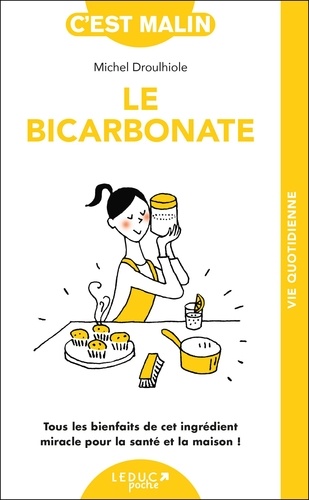 Le bicarbonate malin - Occasion