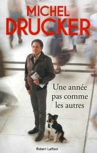 Michel Drucker - Une année pas comme les autres.