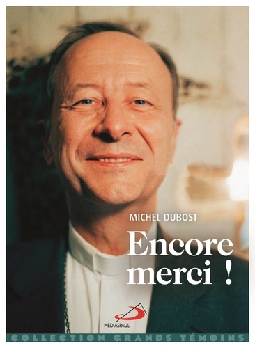 Michel Dubost - Encore merci !.