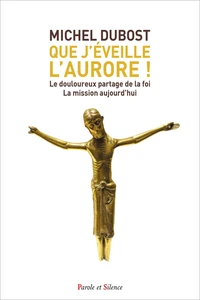 Que j'éveille l'aurore !