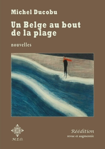 Michel Ducobu - Un Belge au bout de la plage.
