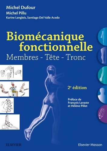 Michel Dufour et Michel Pillu - Biomécanique fonctionnelle - Membres - Tête - Tronc.