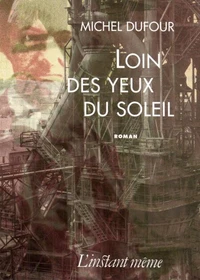 Loin des yeux du soleil