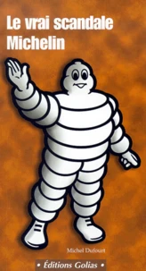 Le Vrai Scandale Michelin