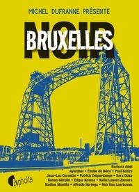 Michel Dufranne - Bruxelles Noir.