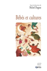 Michel Dugnat - Bébés et cultures.