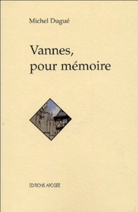Vannes, pour mémoire